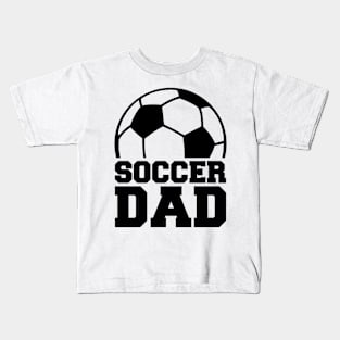 Soccer Dad Kids T-Shirt